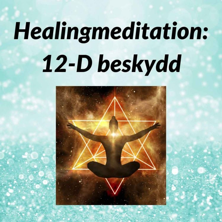 cover art for Healingmeditation: 12-D energiskydd och jordning