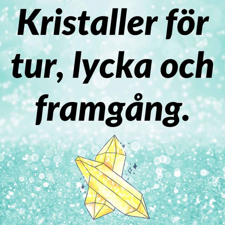 cover art for Kristaller för tur, lycka, framgång och mot otur