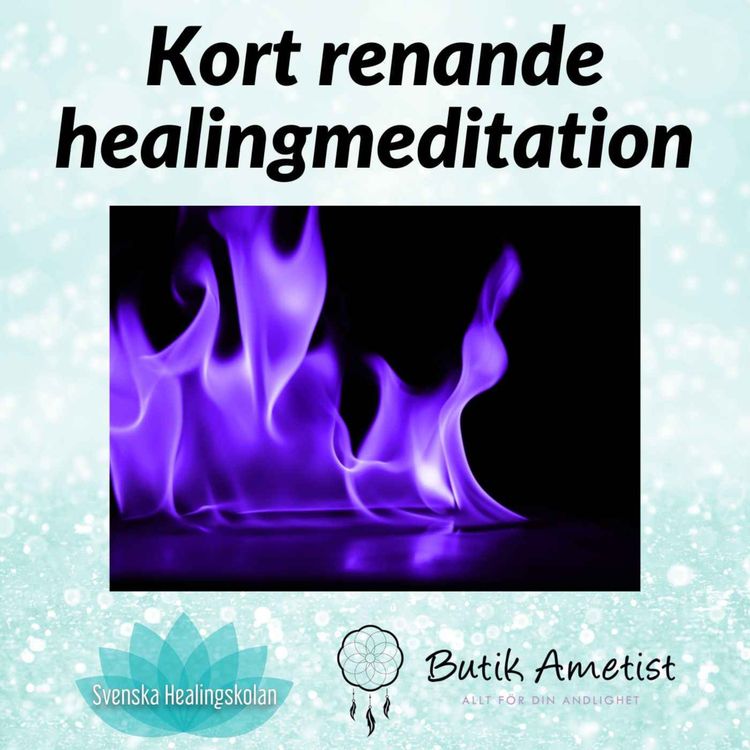 cover art for Kort renande healingmeditation med silvervioletta flamman