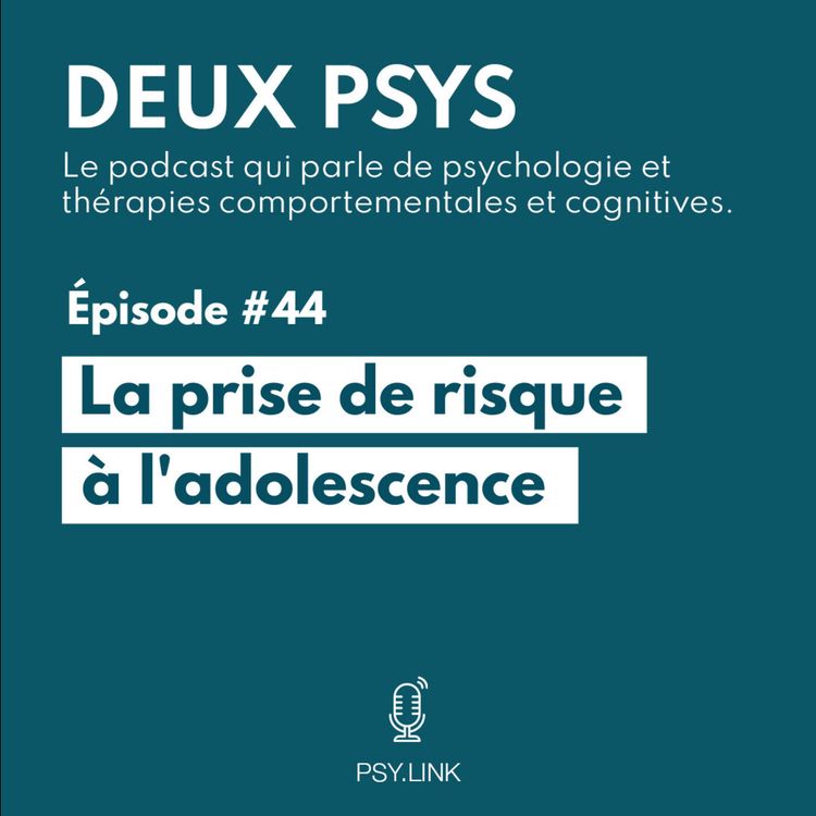 cover art for #44 La prise de risque à l'adolescence