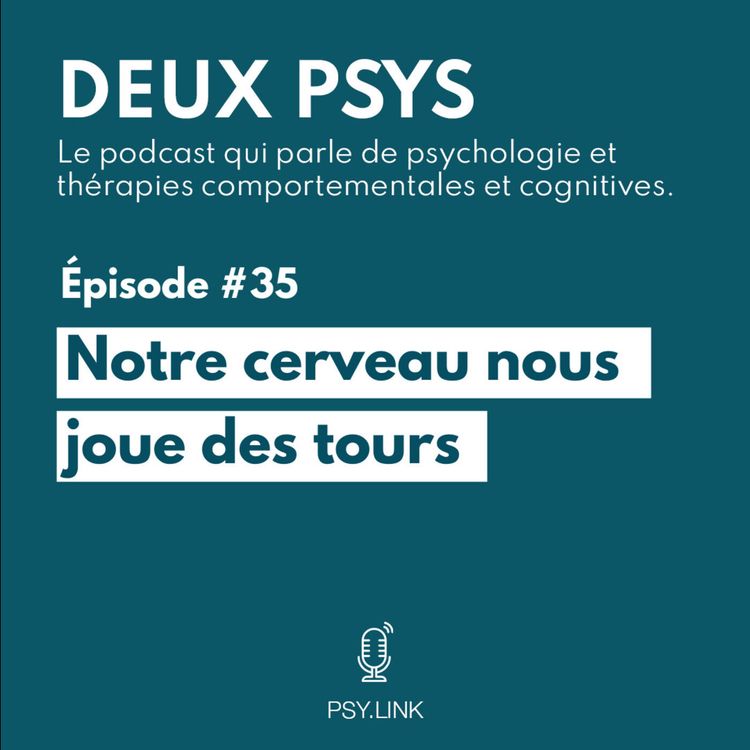 cover art for #35 Le cerveau nous joue des tours