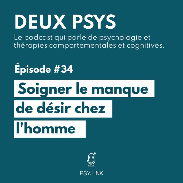 cover art for #34 Soigner le manque de désir chez l'homme