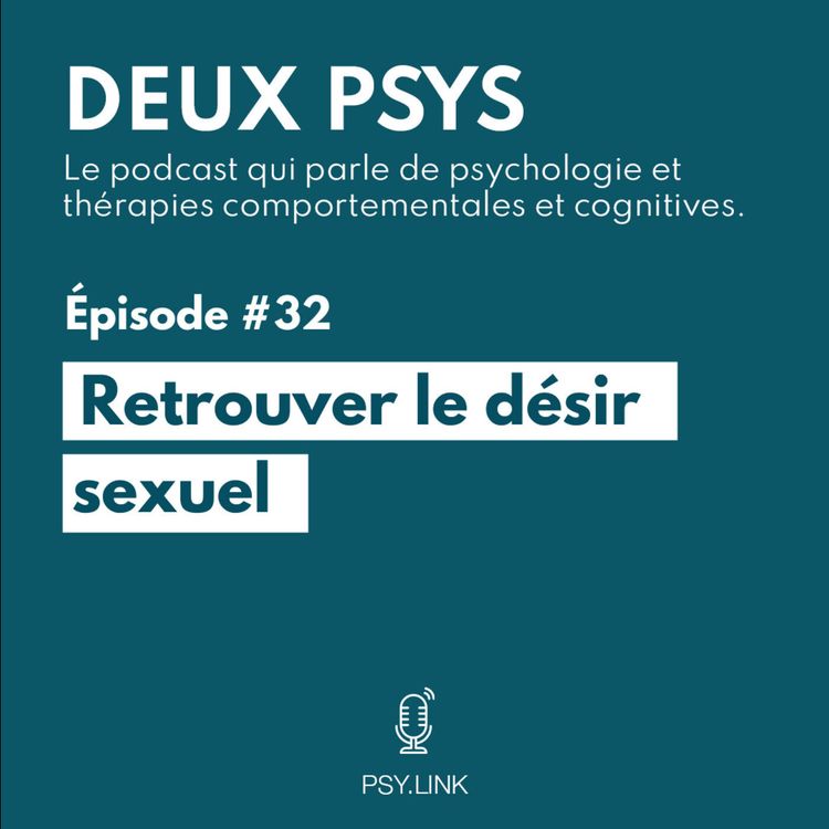 cover art for #32 Retrouver le désir sexuel