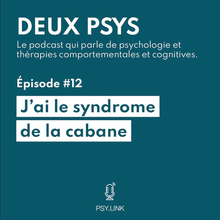 cover art for #12 J'ai le syndrome de la cabane?