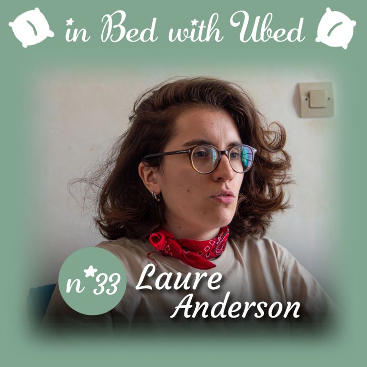 cover art for #33 Laure Anderson : "J'suis convaincue qu'il faut se donner corps et âme pour atteindre ce qu'on veut dans la vie."