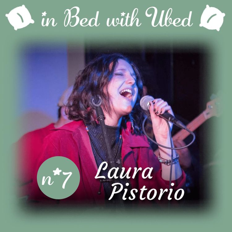 cover art for #7 Laura Pistorio : "Les vides que l'on a peuvent être remplis uniquement par nous-mêmes."