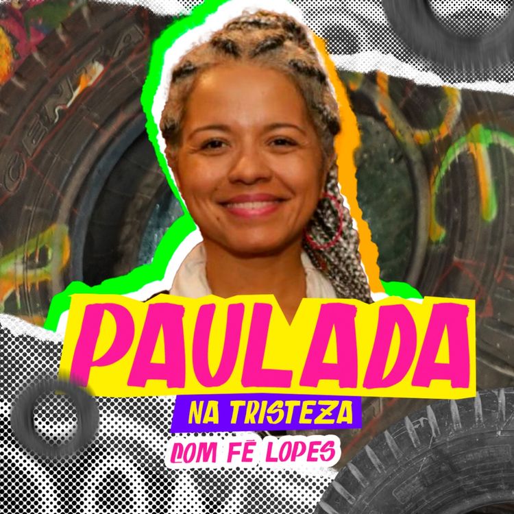 cover art for PAULADA NA TRISTEZA com Fê Lopes