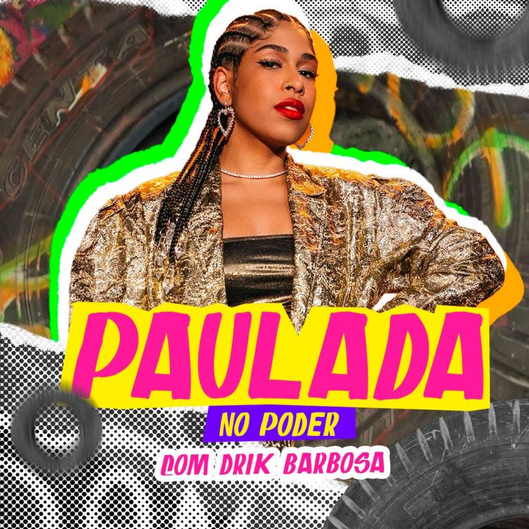 cover art for PAULADA NO PODER com Drik Barbosa