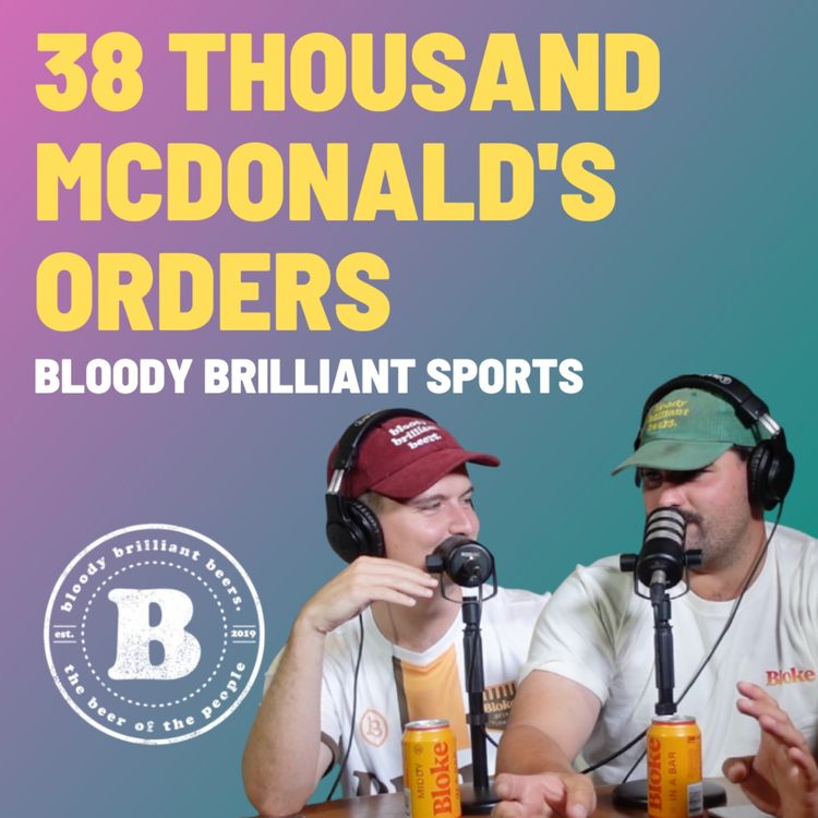 cover art for 39 Thousand McDonald's Orders - Bloody Brilliant Sport