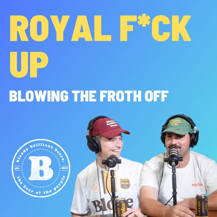 cover art for Royal F*ck Up - Blowing The Froth Off