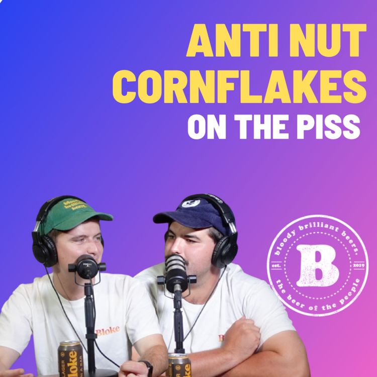 cover art for Anti Nut Cornflakes - On the Piss