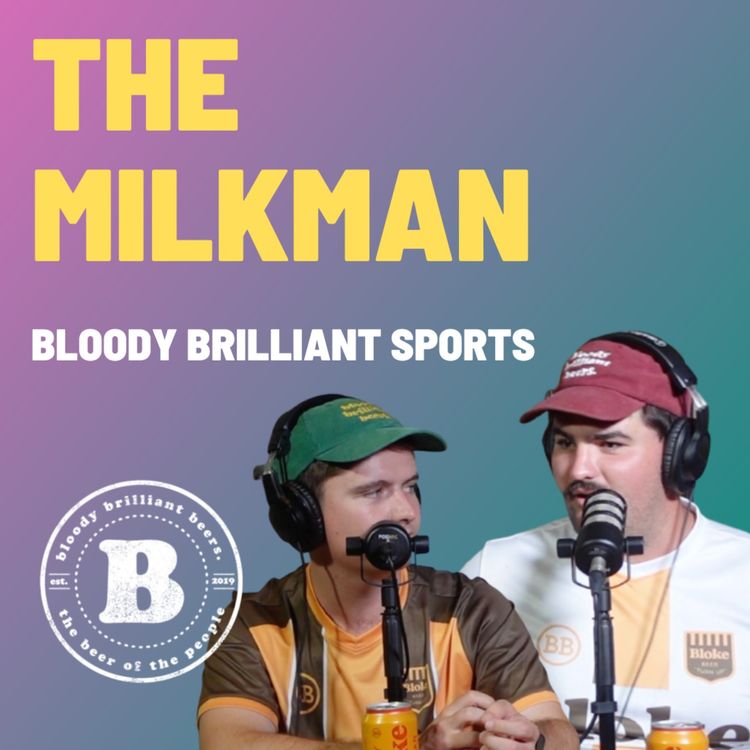 cover art for The Milkman - Bloody Brilliant Sports