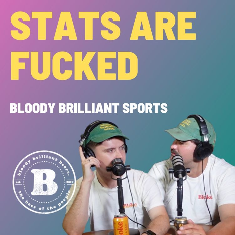 cover art for Stats Are Fucked - Bloody Brilliant Sports