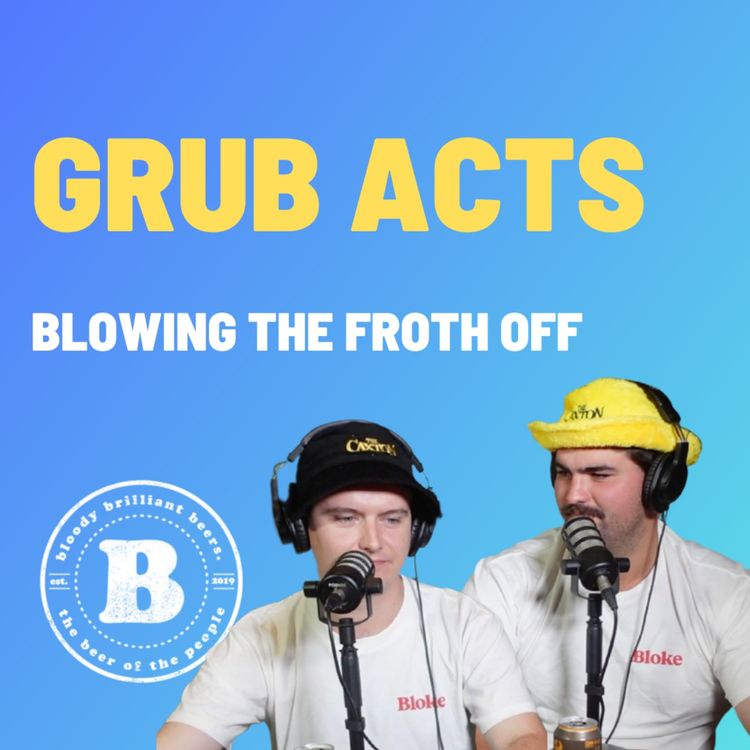 cover art for Grub Acts - Blowing The Froth Off