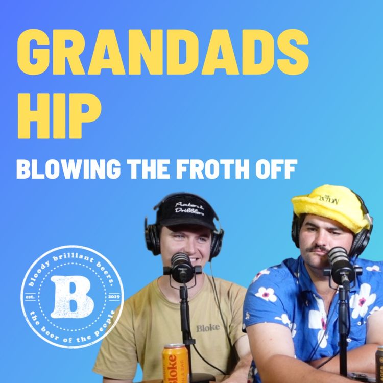 cover art for Grandads Hip - Blowing The Froth Off