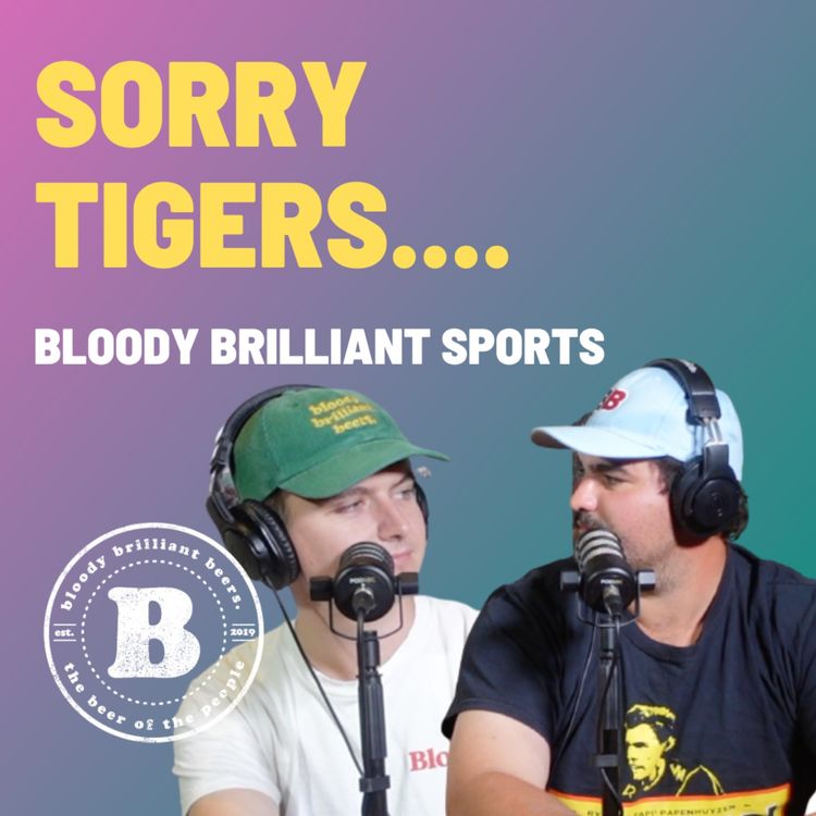 cover art for Sorry Tigers - Bloody Brilliant Sport