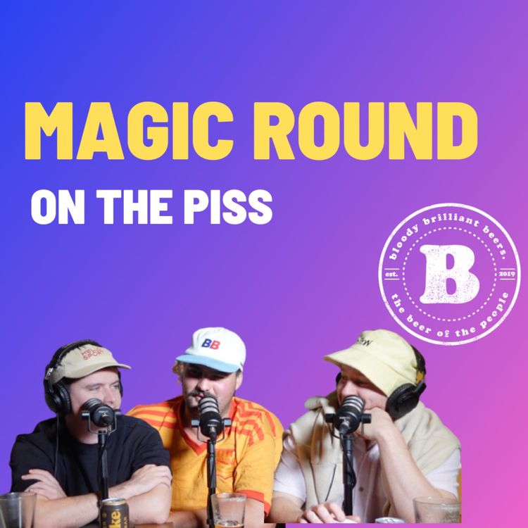cover art for Magic Round - On The Piss