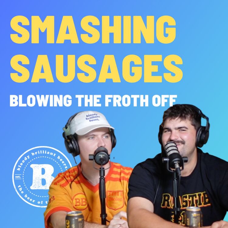 cover art for Smashing Sausages - Blowing The Froth Off