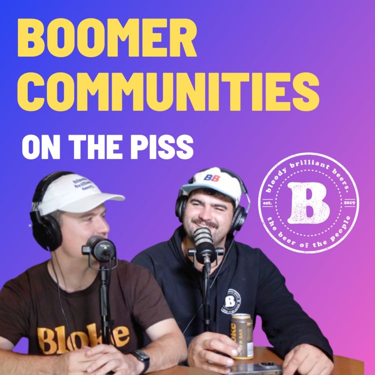 cover art for Boomer Communities - On the Piss