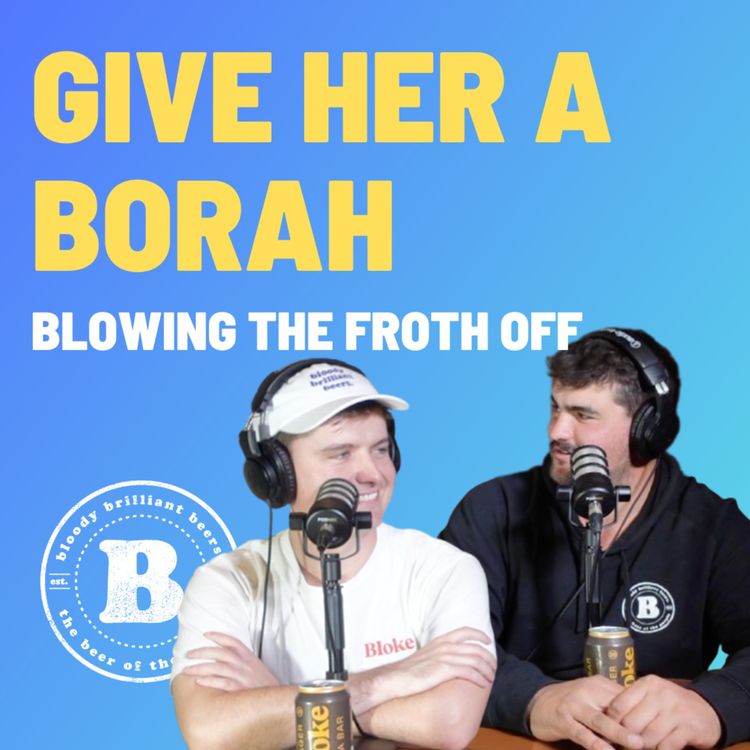 cover art for Give Her A Borah - Blowing The Froth Off