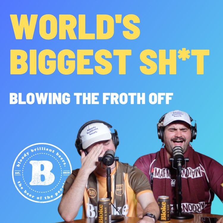 cover art for World's Biggest Shit - Blowing The Froth Off
