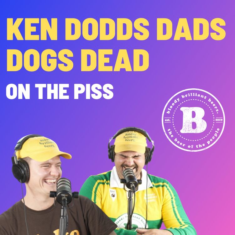 cover art for Ken Dodds Dads Dogs Dead - On The Piss