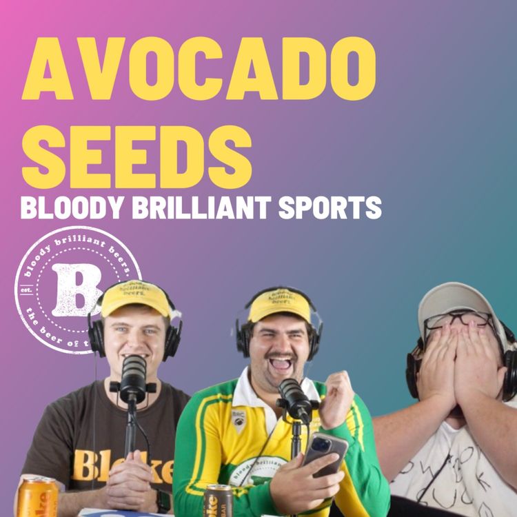 cover art for Avocado Seeds - Bloody Brilliant Sports