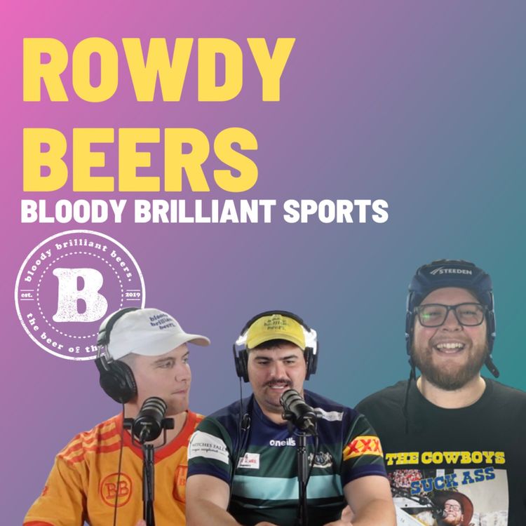 cover art for Rowdy Beers - Bloody Brilliant Sports