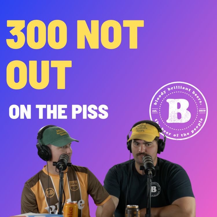 cover art for 300 Not Out - On The Piss