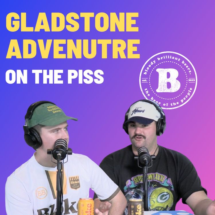 cover art for Gladstone Adventure - On the Piss