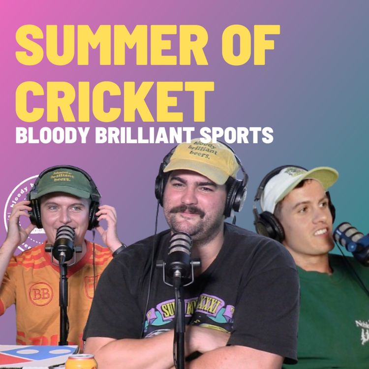 cover art for Summer Of Cricket - Bloody Brilliant Sports