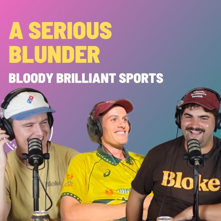 cover art for A Serious Blunder - Bloody Brilliant Sports