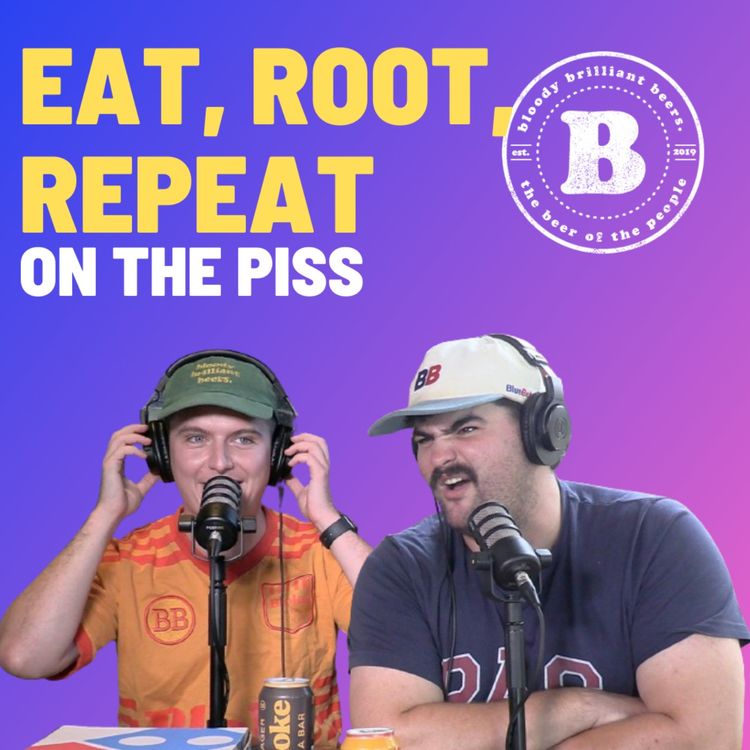 cover art for Eat, Root, Repeat - On The Piss