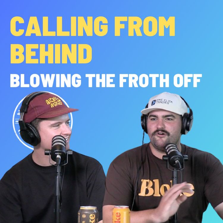 cover art for Calling From Behind - Blowing The Froth Off