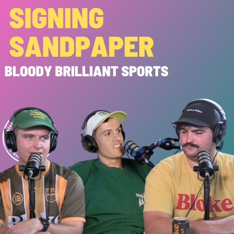 cover art for Signing Sandpaper - Bloody Brilliant Sports