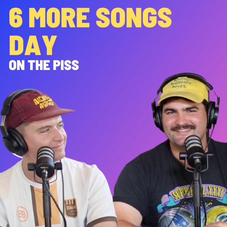 cover art for 6 More Songs Day - On The Piss