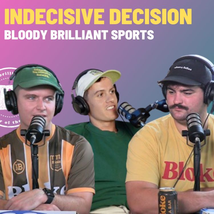cover art for Indecisive Decisions - Bloody Brilliant Sports 