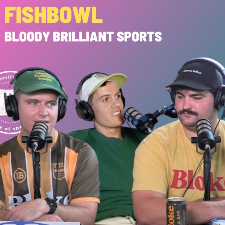 cover art for Fishbowl - Bloody Brilliant Sports