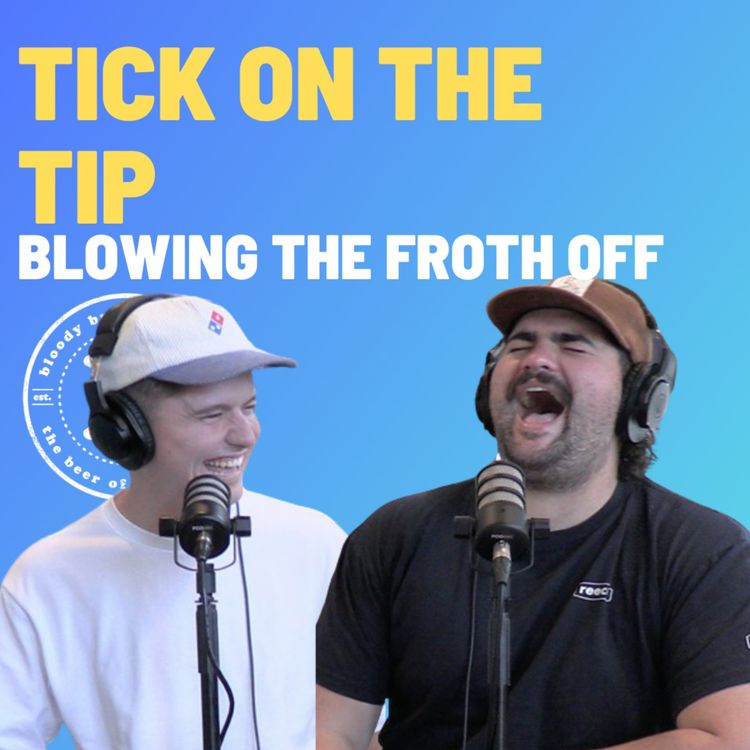 cover art for Tick On The Tip - Blowing The Froth Off