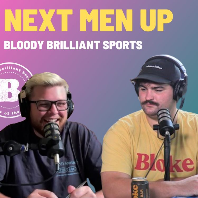 cover art for Next Men Up - Bloody Brilliant Sports