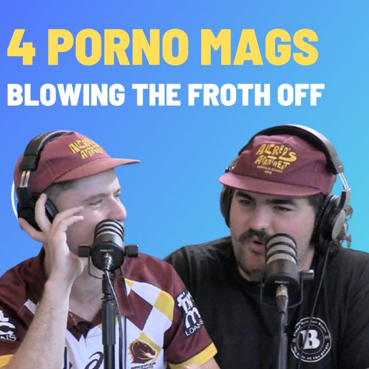 cover art for 4 Porno Mags - Blowing The Froth Off