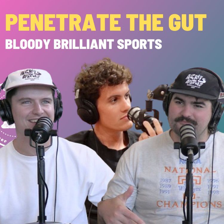 cover art for Penetrate The Gut - Bloody Brilliant Sports