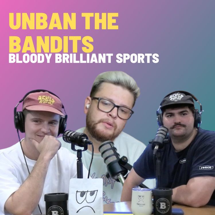 cover art for Unban The Bandits - Bloody Brilliant Sports