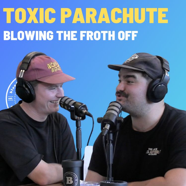 cover art for Toxic Parachute - Blowing The Froth Off