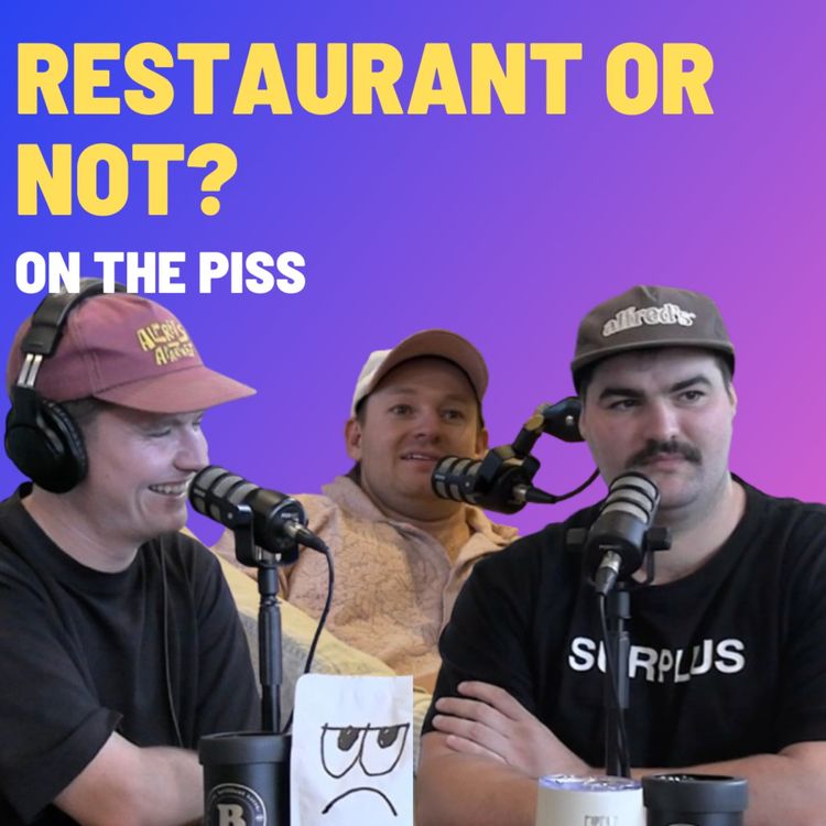 cover art for Restaurant Or Not - On The Piss