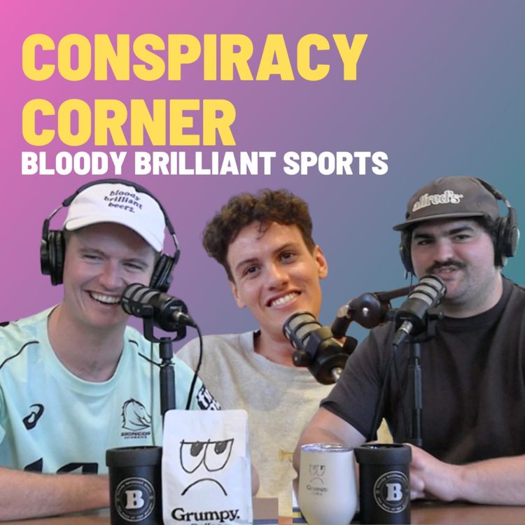 cover art for Conspiracy Corner - Bloody Brilliant Sports