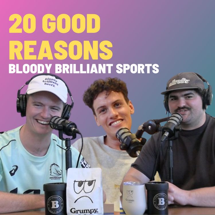 cover art for 20 Good Reasons - Bloody Brilliant Sports