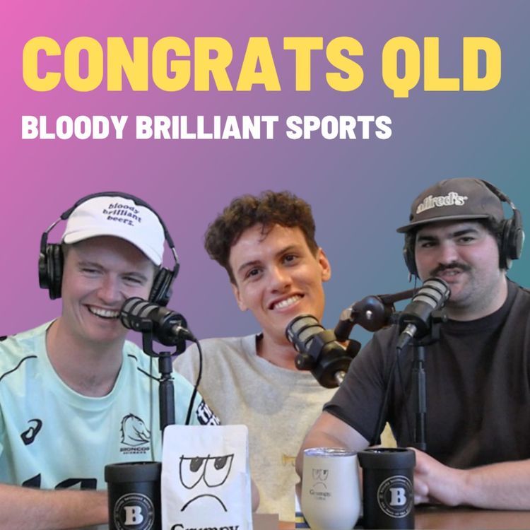 cover art for Congrats QLD - Bloody Brilliant Sports