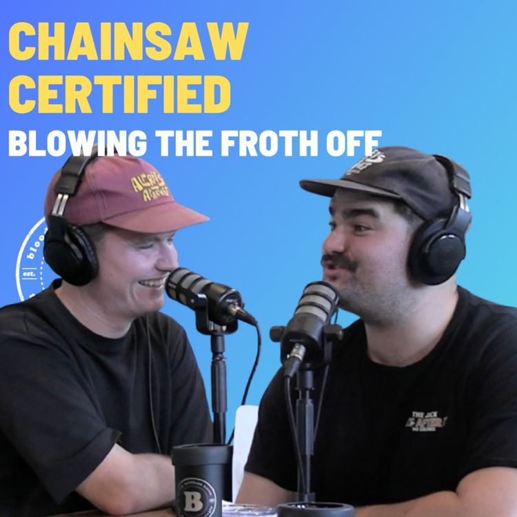 cover art for Chainsaw Certified - Blowing The Froth Off