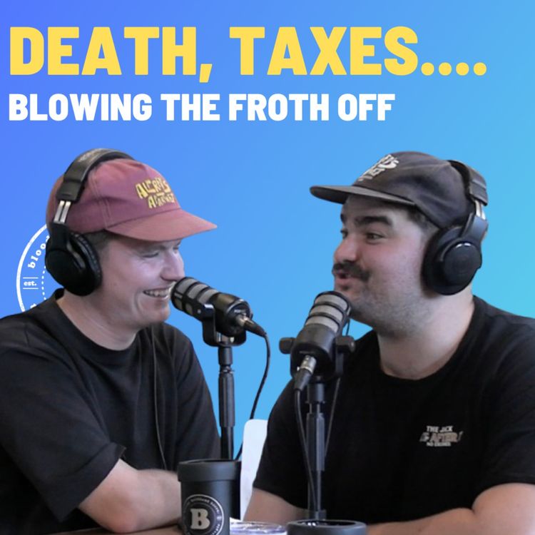 cover art for Death, Taxes... - Blowing The Froth Off